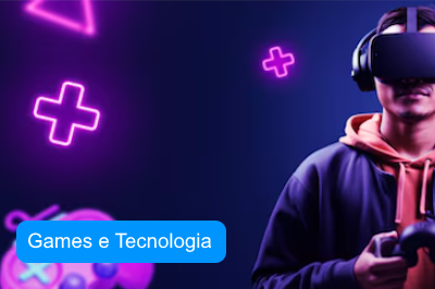games e tecnologia